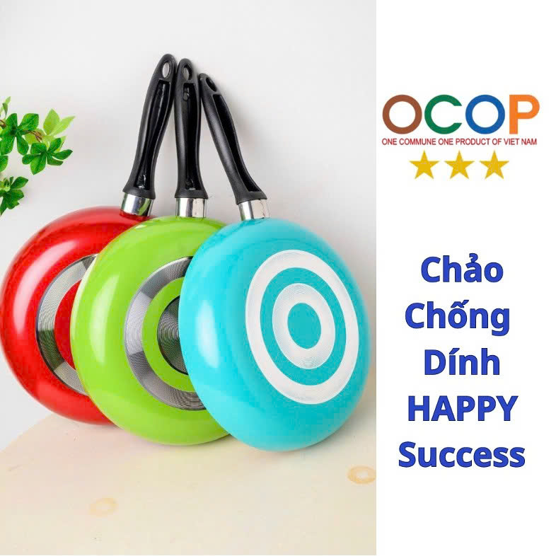 CHẢO CHỐNG DÍNH HAPPY SUCCESS: KHÔNG CHỈ GIỮ LỬA NGHỀ MÀ CÒN THẮP LỬA OCOP 3 z6746323693305 3d19918a88f222d77ea91eed8def031f